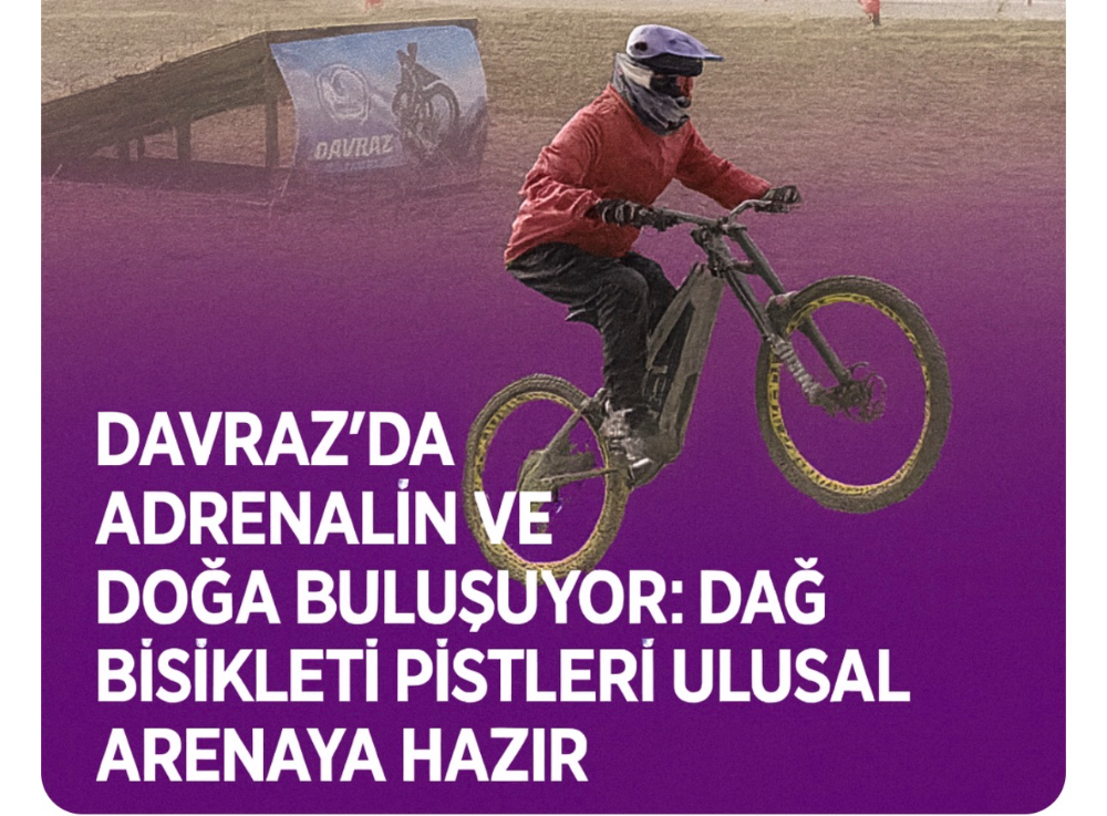 Davraz’da adrenalin ve doğa buluşuyor: Dağ bisikleti pistleri ulusal arenaya hazır