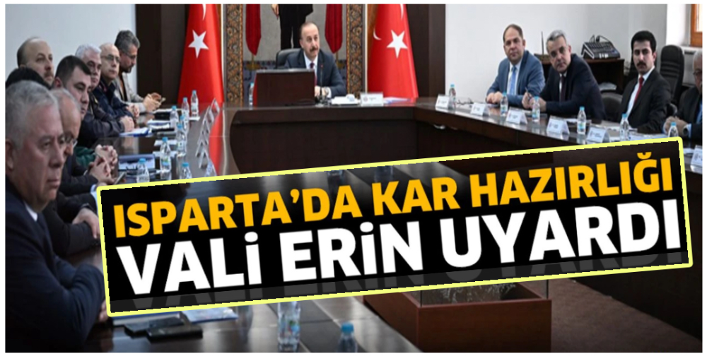 Isparta Kışa Hazırlanıyor: Tedbirler Masada