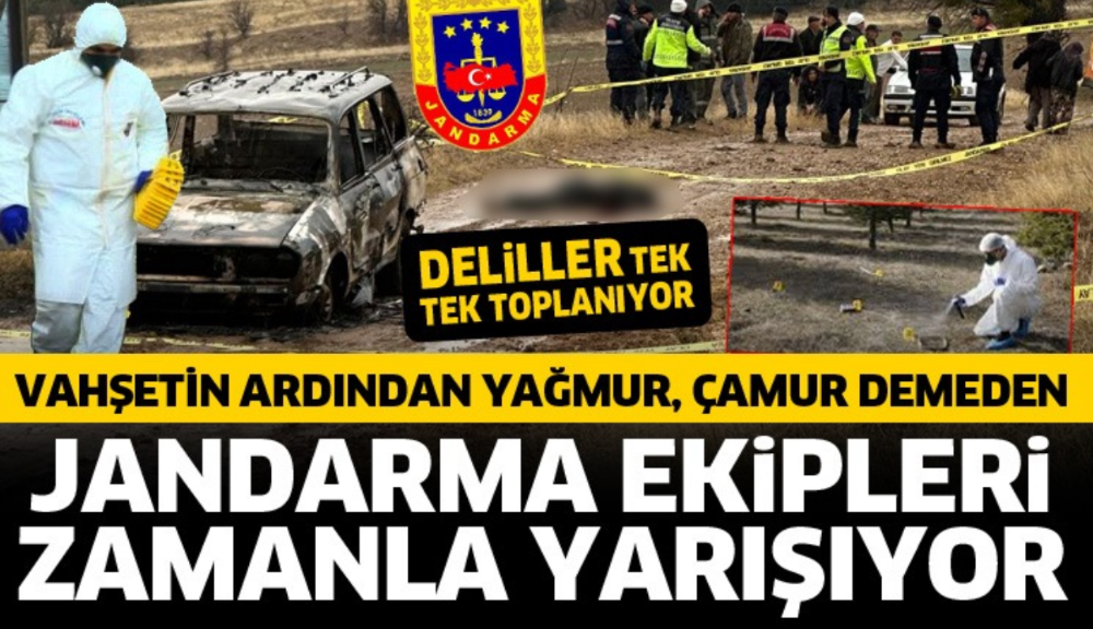 Jandarma Ekipleri: Aydoğmuş Vahşetini Aydınlatmak İçin yağmur-çamur demeden mücadelede ediyor