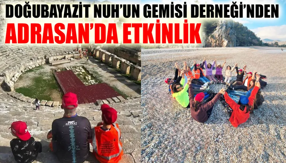  Doğubayazıt Nuh’un gemisi derneği’nden Adrasan’da etkinlik