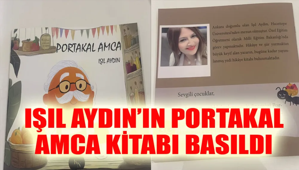 Işıl Aydın’ın Portakal Amca Kitabı basıldı