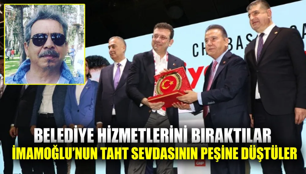 BELEDİYE HİZMETLERİNİ BIRAKTILAR.. İMAMOĞLU’NUN TAHT SEVDASININ PEŞİNE DÜŞTÜLER