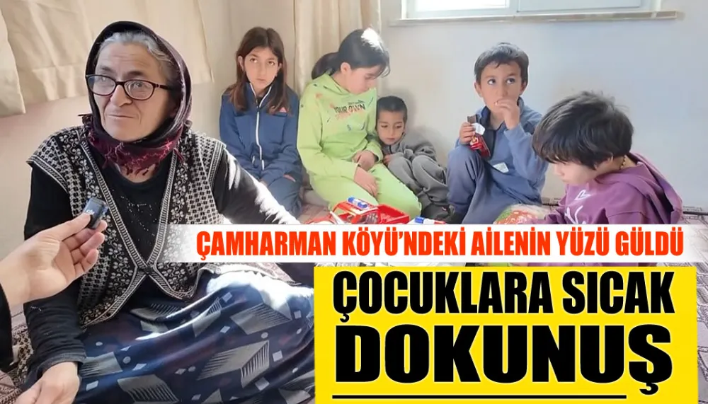 Isparta Çamharman Köyü’ndeki ailenin yüzü güldü