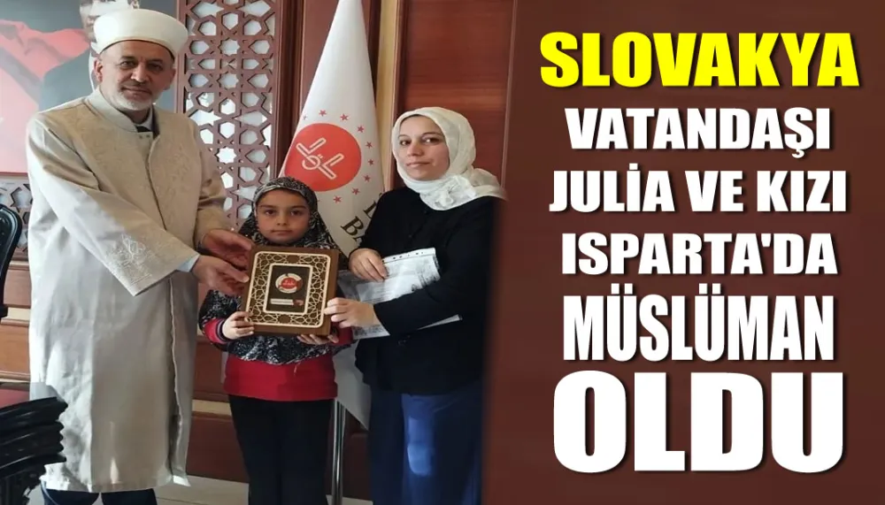 Slovakya vatandaşı Julia ve kızı Isparta