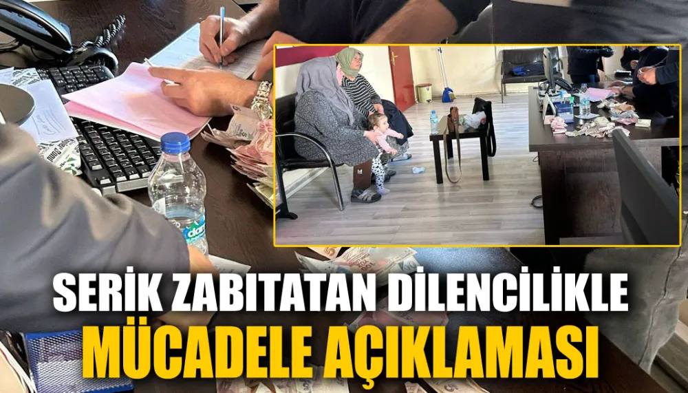 Serik Zabıtatan dilencilikle mücadele açıklaması