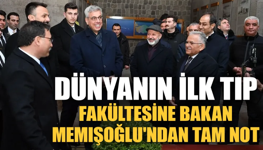 Dünyanın ilk tıp fakültesine Bakan Memişoğlu