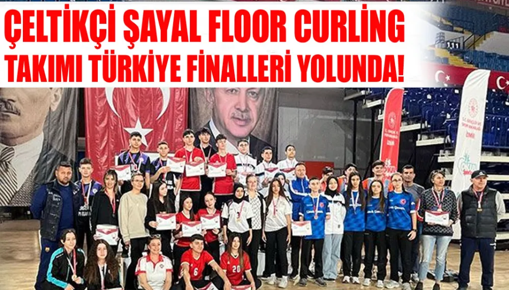 Çeltikçi ŞAYAL Floor Curling takımı Türkiye finalleri yolunda!