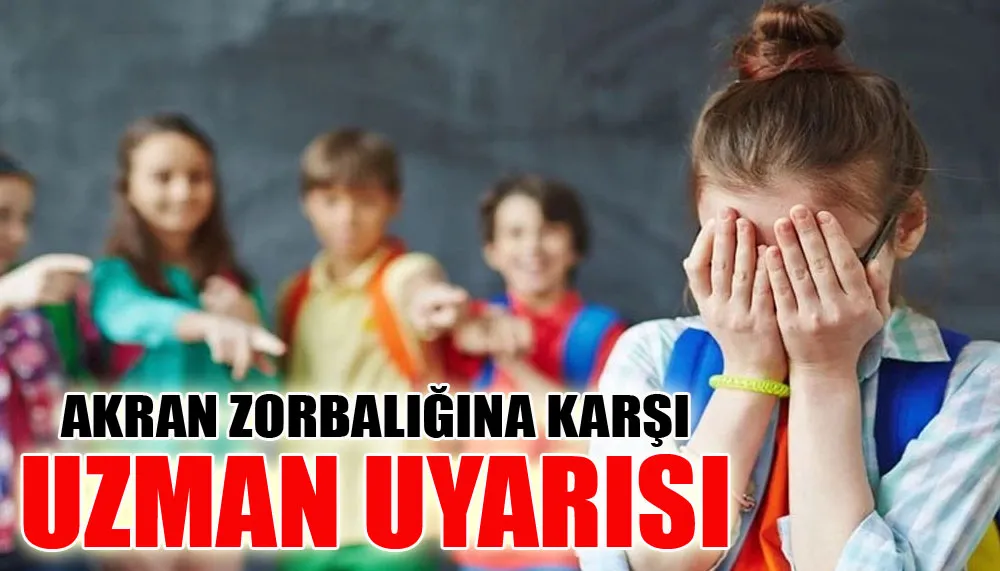 Akran zorbalığına karşı uzman uyarısı