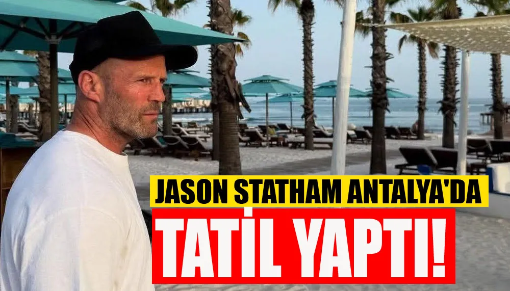 Jason Statham Antalya