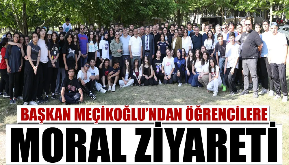 Başkan Meçikoğlu’ndan öğrencilere moral ziyareti