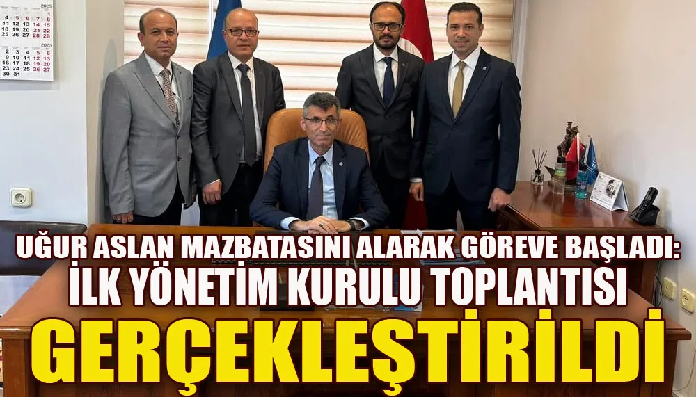 Uğur Aslan mazbatasını alarak göreve başladı: İlk yönetim kurulu toplantısı gerçekleştirildi