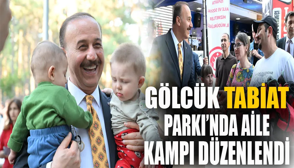 Gölcük tabiat parkı’nda aile kampı düzenlendi