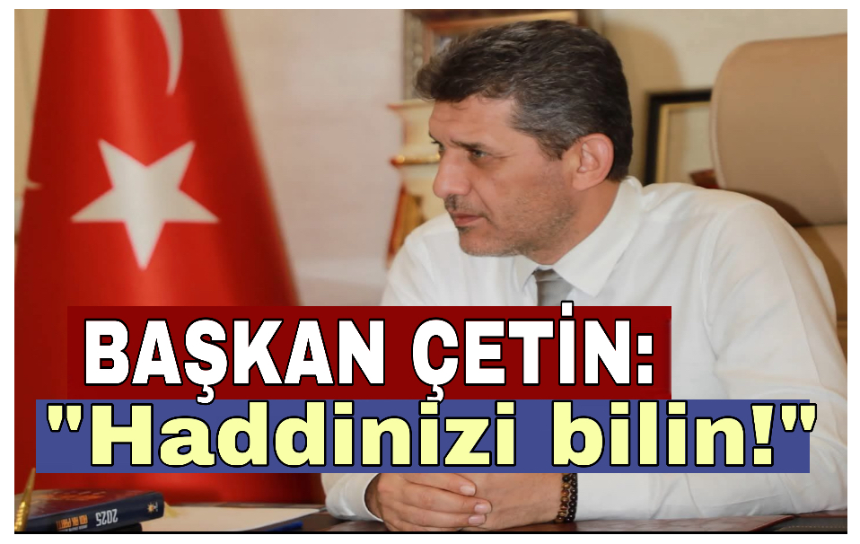 Başkan Çetin: 