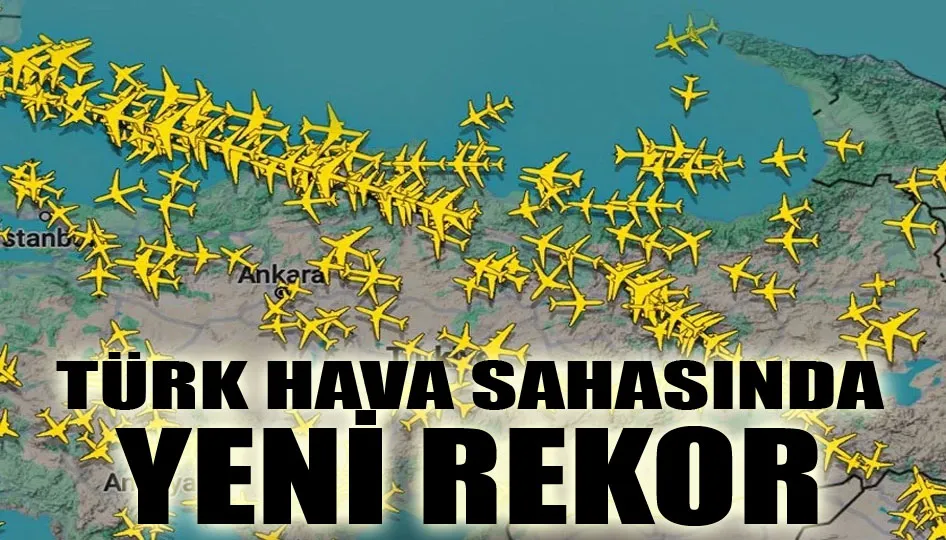 Türk hava sahasında yeni rekor