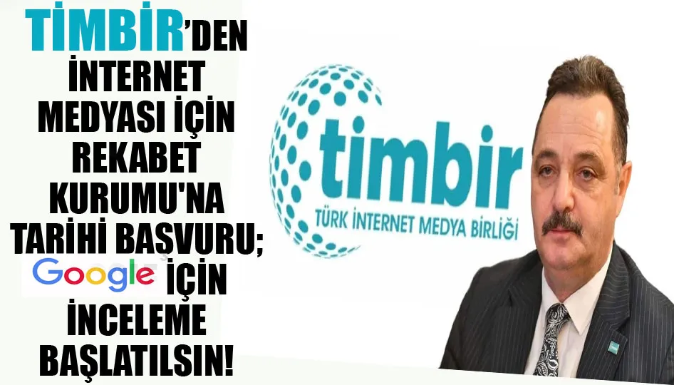 TİMBİR’den internet medyası için Rekabet Kurumu