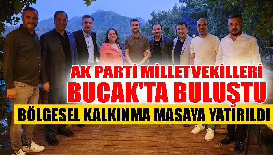 AK Parti milletvekilleri Bucak
