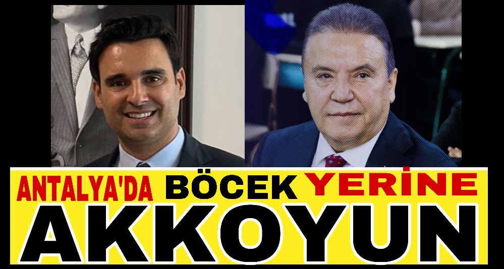 Antalya’da Böcek yerine Akkoyun