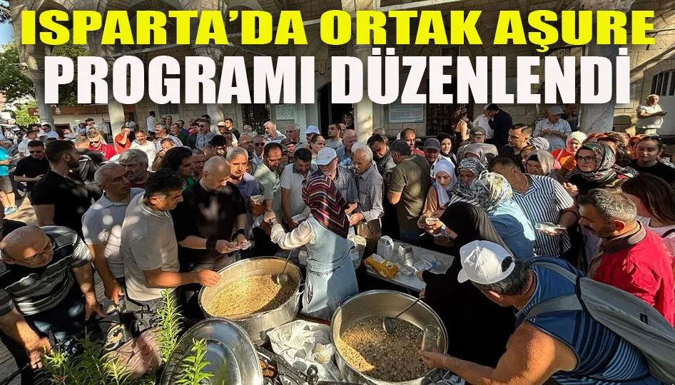 Isparta’da ortak aşure programı düzenlendi