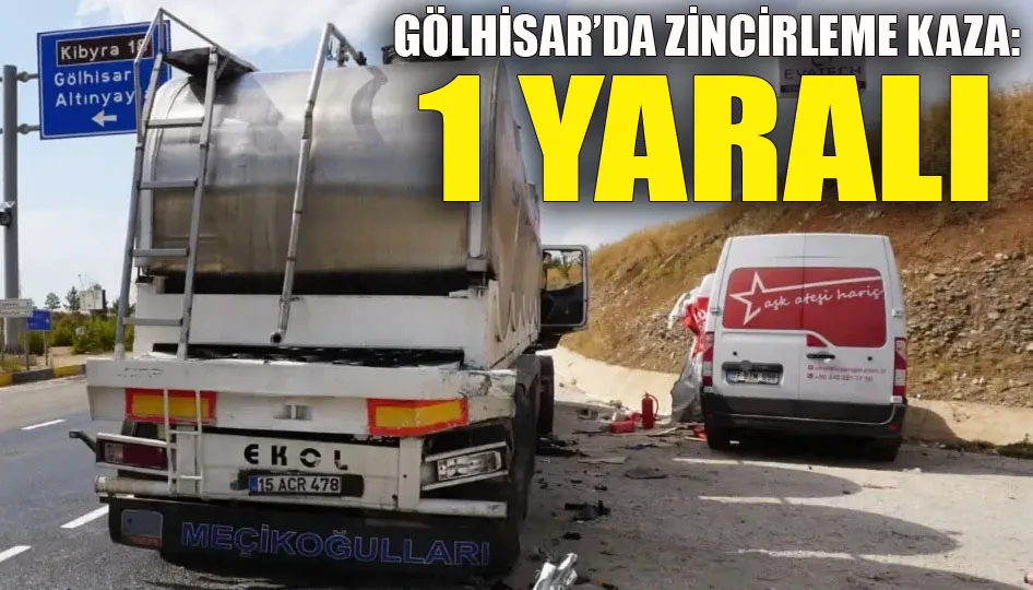 Gölhisar’da zincirleme kaza: 1 yaralı