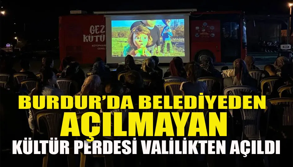 Burdur’da Kültür Perdesi Valilikten Açıldı