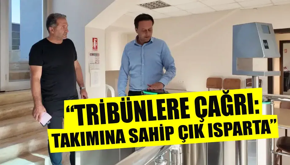 “Tribünlere Çağrı: Takımına Sahip Çık Isparta”