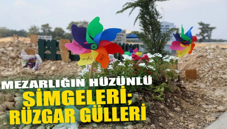 Mezarlığın hüzünlü simgeleri; rüzgar gülleri