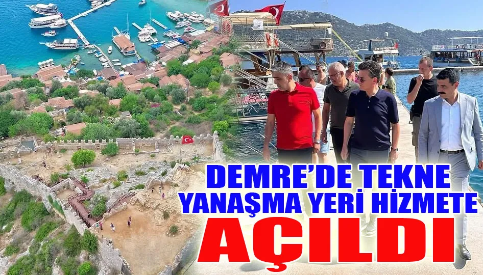 Demre’de tekne yanaşma yeri hizmete açıldı
