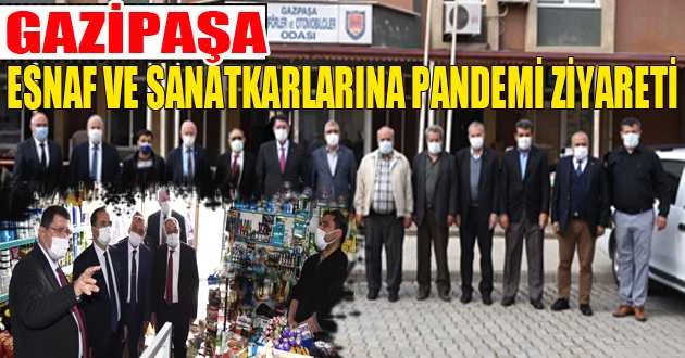 Gazipaşa Esnaf ve Sanatkarlarına Pandemi Ziyareti