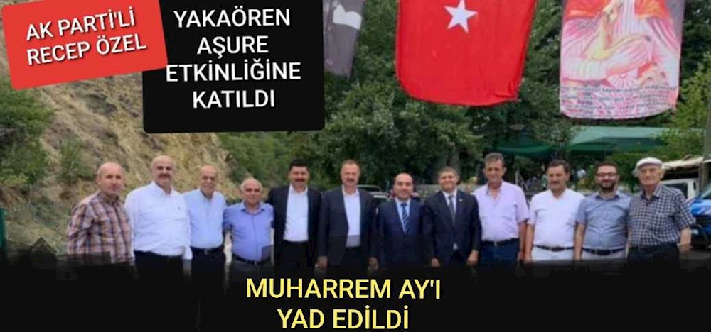 Özel, Yakaören köyünde aşure etkinliklerine katıldı
