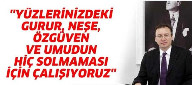 Yüzlerindeki  gurur neşe özgüven ve umudun hiç sokmaması için çalışıyoruz