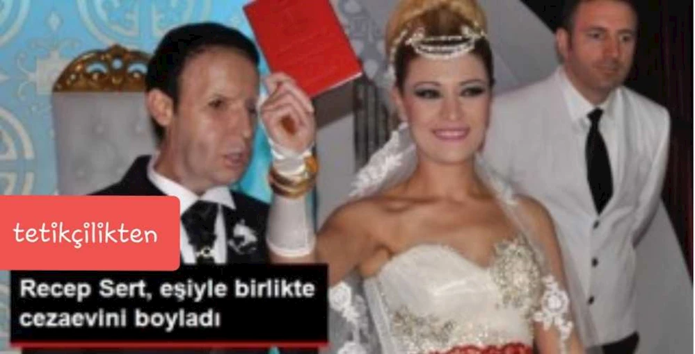 Yüz Bakımlı Recep Sert, Eşiyle Beraber Cezaevini Boyladı