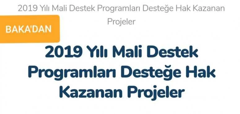 2019 yılı malı destek malı destek programları desteğe hak kazanan projeler açıklandı