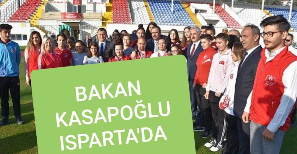 Bakan Kasapoğlu Isparta