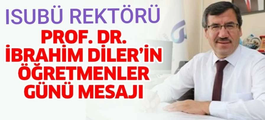 ISUBÜ REKTÖRÜ DİLER