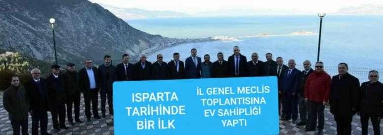 ISPARTA TARİHİNDE BİR İLK  İL GENEL MECLİS TOPLANTISINA İLK KEZ  EĞİRDİR EV SAHİPLİĞİ YAPTI