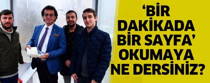 BİR DAKİKADA BİR SAYFA’ OKUMAYA NE DERSİNİZ?