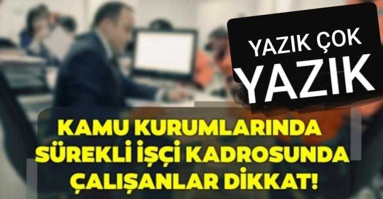 TAŞERONDAN KHK İLE KADROYA GEÇEN KAMU ÇALIŞANLARININ DİKKATİNE!