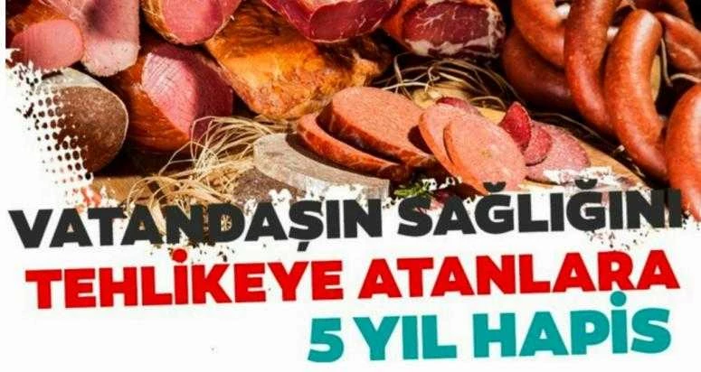 Vatandaşın sağlığını tehlikeye atanlara 5 yıl hapis