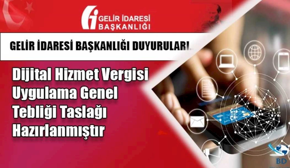 Dijital Hizmet Vergisi Uygulama Genel Tebliği Taslağı Hazırlanmıştır