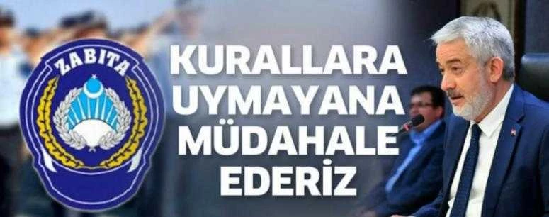 KURALLARA UYMAYANA MÜDAHALE EDERİZ