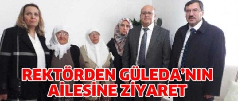 REKTÖR DİLER’DEN GÜLEDA’NIN AİLESİNE ZİYARET