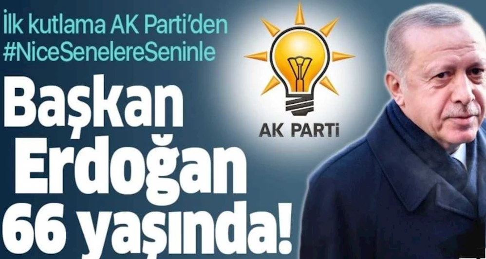 BAŞKAN ERDOĞAN 66 YAŞINDA