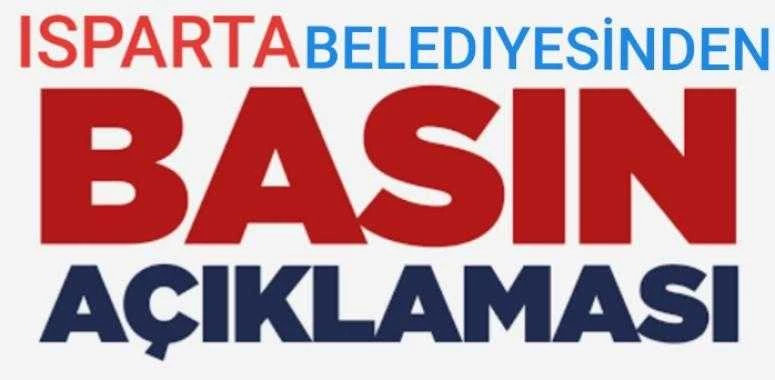 ISPARTA BELEDİYESİNDEN BASIN AÇIKLAMASI
