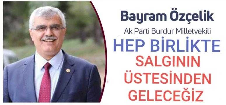 Milletvekili Özçelik; Bu Salgının Üstesinden Geleceğiz