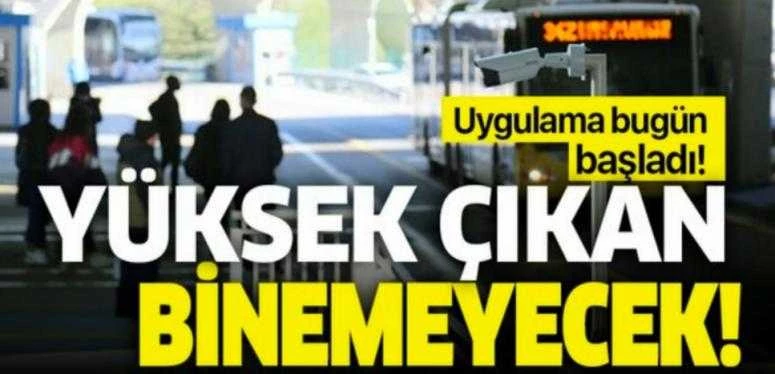 Koronavirüsle mücadelede yeni uygulama! Ateşi yüksek çıkanlar metrobüse binemeyecek!