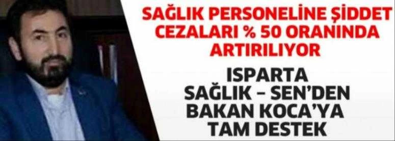 ISPARTA SAĞLIK – SEN’DEN BAKAN KOCA’YA TAM DESTEK