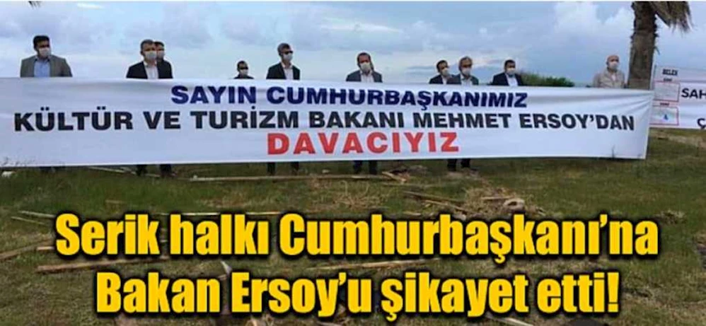 SERİKLİLER BAKAN ERSOY