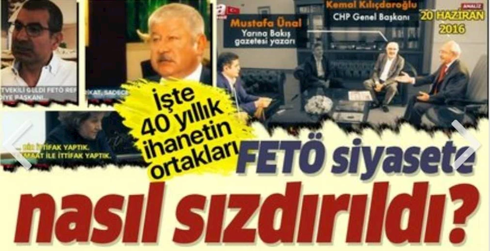 İşte 40 yıllık ihanet ağı FETÖ ile CHP