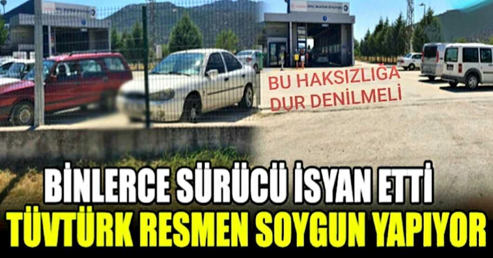 TÜVTÜRK RESMEN SOYGUN YAPIYOR