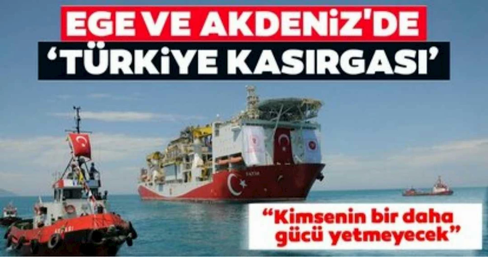 Ege ve Akdeniz’de ‘Türkiye Kasırgası’